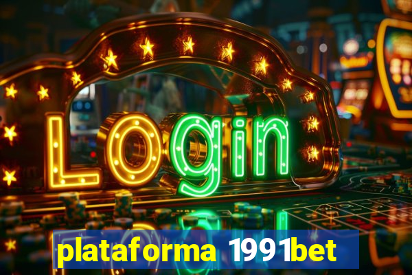 plataforma 1991bet